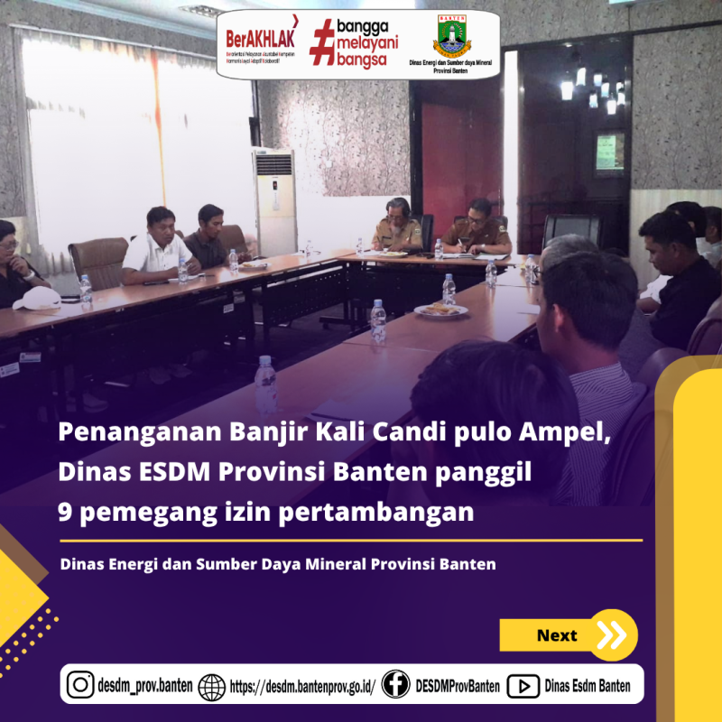 Penanganan Banjir Kali Candi pulo Ampel, Dinas ESDM Provinsi Banten panggil 9 pemegang izin pertambangan